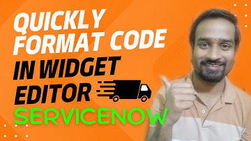 How to quickly Format Code in Widget Editor of ServiceNow for Service Portal ? | Er. Vineet Jajodia