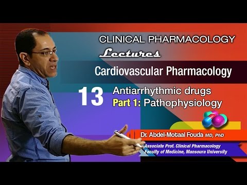 कार्डियोवास्कुलर फार्माकोलॉजी (एआर) - 13 - एंटी-अतालता दवाएं (भाग -1)