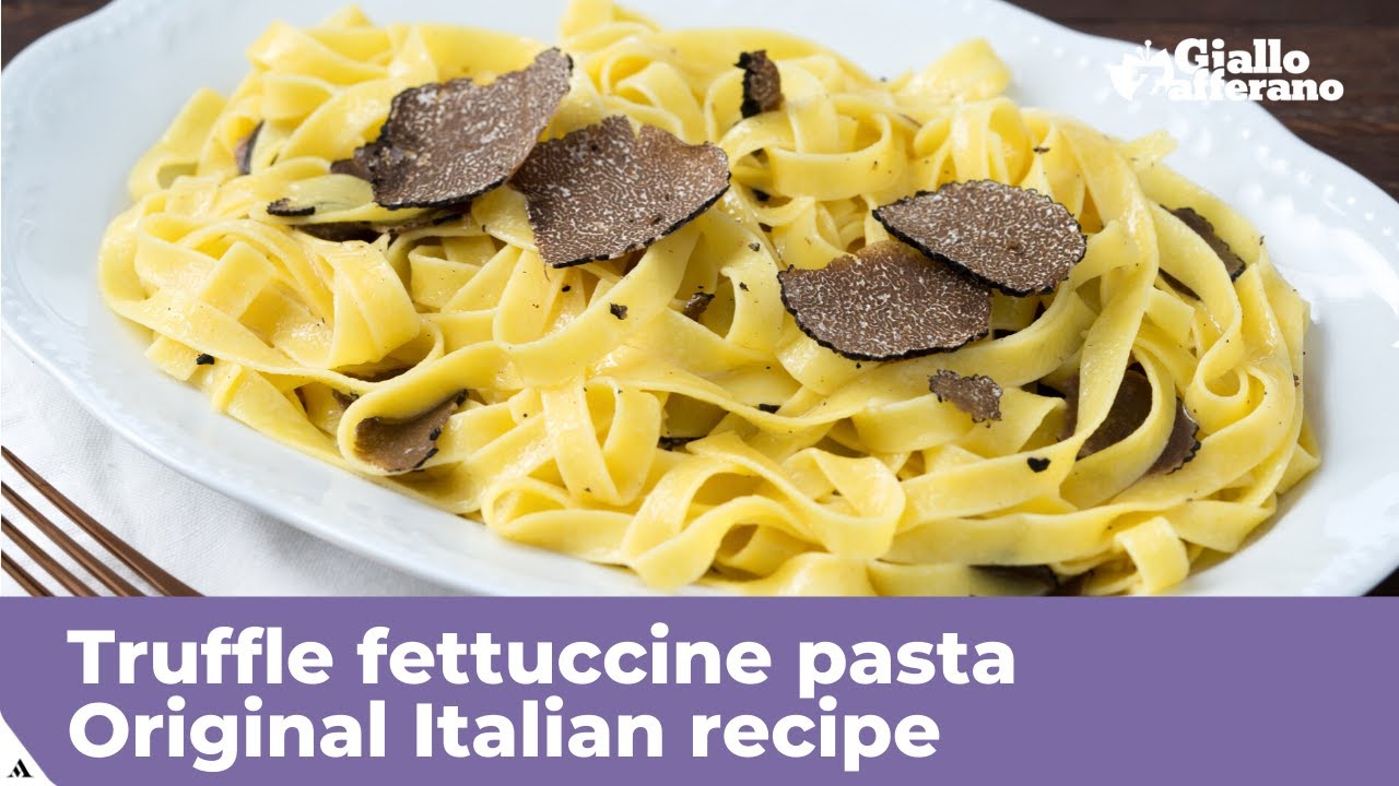 TRUFFLE FETTUCCINE PASTA Original Italian recipe YouTube