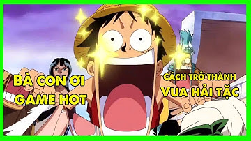 Cách để trở thành vua hải tặc - Review game hải tặc tí hon
