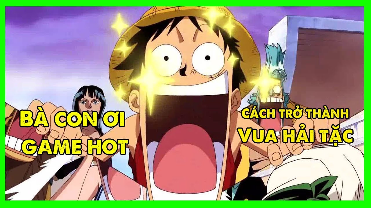 Cách để trở thành vua hải tặc – Review game hải tặc tí hon