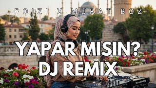 Poizi & Murat Boz - Yapar Mısın? (Dj Remix) Türkçe Club Mix 2025 🔥 Enerji Patlaması Resimi