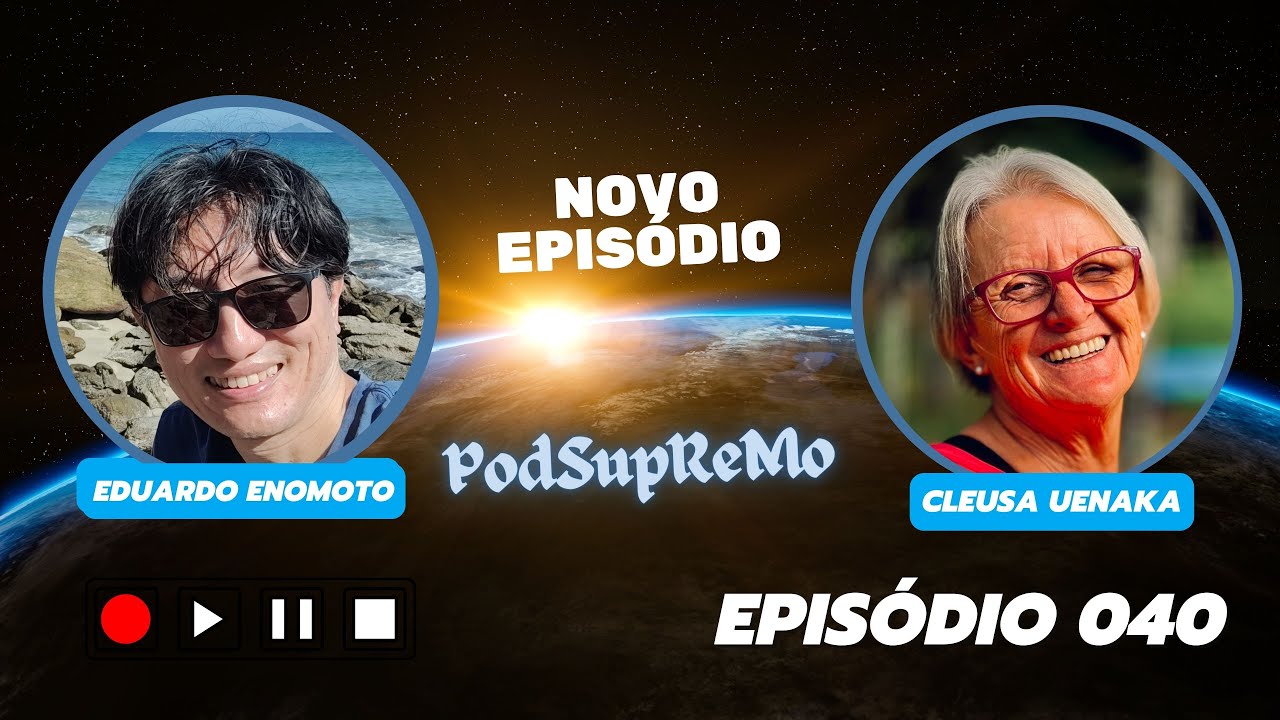 Capa do episódio 040 do PodSupReMo com Cleusa Uenaka