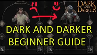 Dark and Darker Beginner Guide Solo: All Classes Beginner Guide and General Tips and Tricks