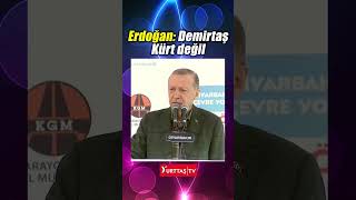 Erdoğan'dan Selahattin Demirtaş açıklaması: Bu adam Kürt değil #shorts