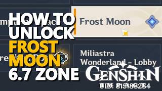 How to unlock FROST MOON ZONE 6.7 FULL QUEST Genshin Impact