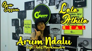 ARUM NDALU (Kepangku Kapang 2) - ADIF MARHAENDRA  Cover by LALA ATILA