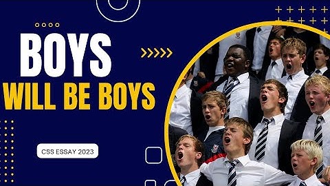 Boys will be Boys | CSS 2023 | CSS Essay 2023|