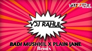 Badi Mushkil Baba X Plain Jane VDJ RAHUL MASHUP Viral Reel Song  2022 Remix