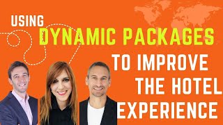 Dynamic Packages Can Ancillary Services Drive Better Hotel Guest Experience