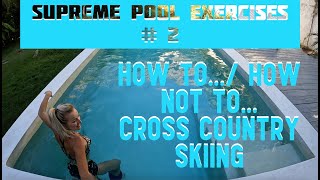SUPREME POOL EXERCISES: NEW WATER EXERCISE IDEAS FOR FUN AND CHALLENGING POOL WORKOUT.