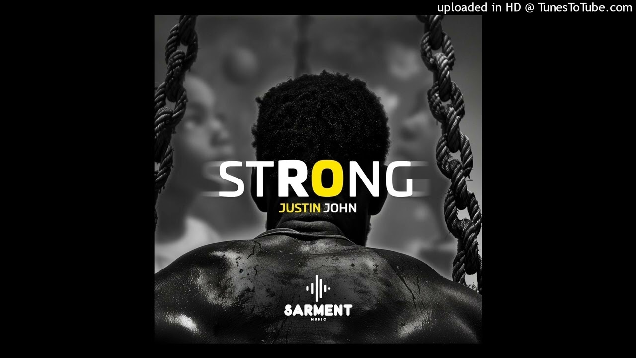 Justin john - STRONG