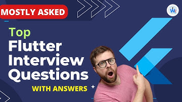 Top 50🔥Flutter Interview Questions with Answers
