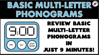 Multi Letter Phonogram Review in Just 9 Minutes