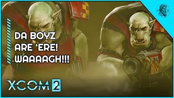 KRIEGSMEN’S ORK FOES! | XCOM 2: Warhammer 40k Campaign #11