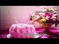 May 3 | Happy Birthday 🎂 Birthday Wishes♫ Birthday Song🎉whatsapp happy birthday status video