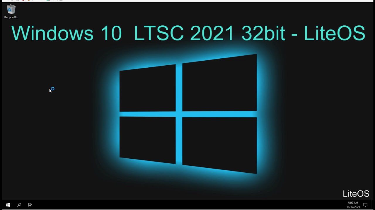 Windows 10 Ltsc 2021 32Bit - Liteos - Youtube