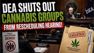 DEA Shuts Out Cannabis Groups from Rescheduling Hearing! Gun Rights upheld for consumers;