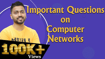Lec-87: 3 Imp Questions on Computer Networks| Must Watch |