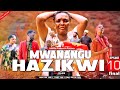 MWANANGU HAZIKWI EP 10 FINAL