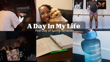 A Day In My Life | First Day of Spring Semester 2023
