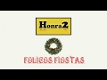 Honra2 os desea Felices fiestas