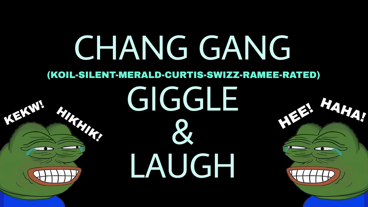 Chang Gang Giggle & Laugh Compilation (Koil, Silent, Merald, Curtis, Swizz, Ramee, Rated) - NoPixel