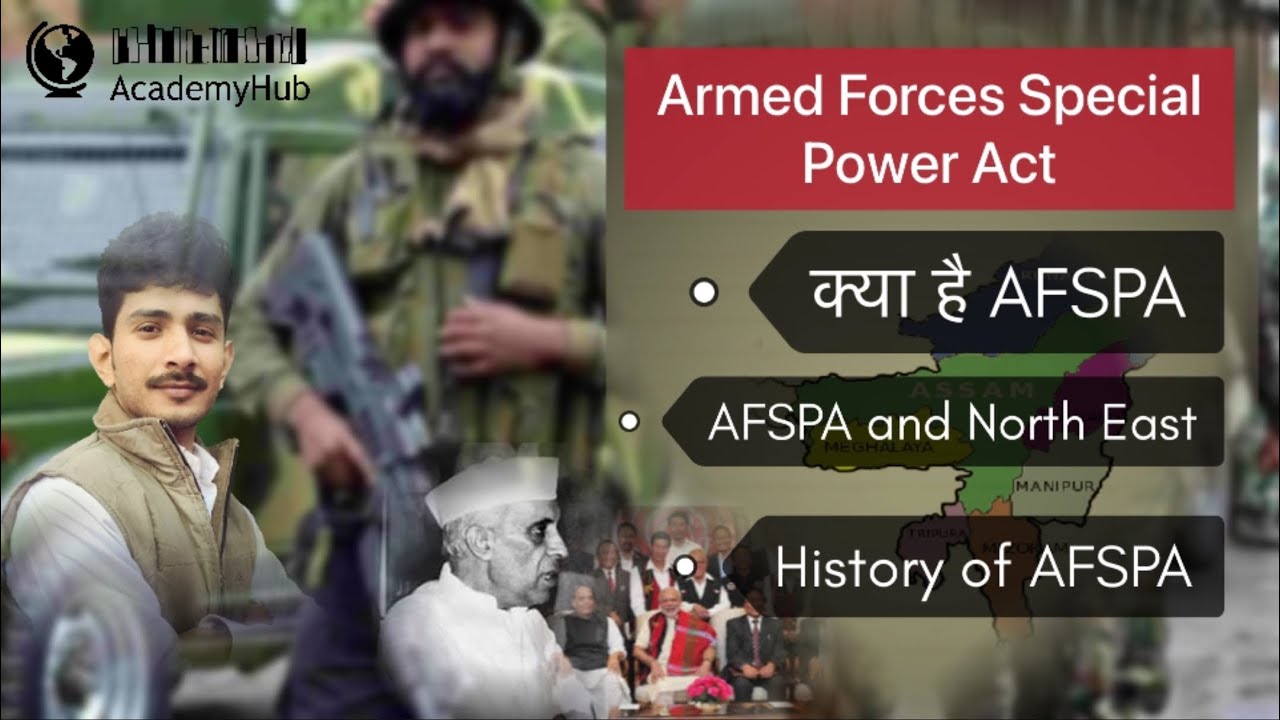 AFSPA | Armed Forces Special Power Act | What is disturbed area? North East Insurgency ?AcademyHub