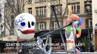 Centre Georges Pompidou & Forum des Halles | Paris