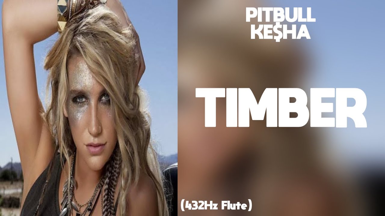 Pitbull - Timber ft. Ke$ha (432Hz) - YouTube