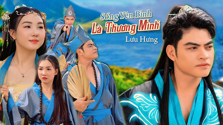 SỐNG YÊN BÌNH LÀ THƯƠNG MÌNH - LƯU HƯNG | MV OFFICIAL🎵 Vào đời hơn thua ,ai cũng vỗ xưng thật có tâm