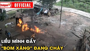 Hàn Xe Bất Cẩn, Liều Mình Đẩy "BOM XĂNG" Đang Cháy, Và Cái Kết... | Tin tức SaigonTV