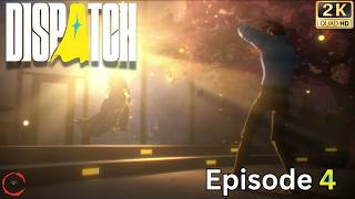 Dispatch - Episode 4: Restructure | No Commentary