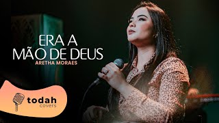 Aretha Moraes | Era a Mão de Deus [Cover Kailane Frauches]