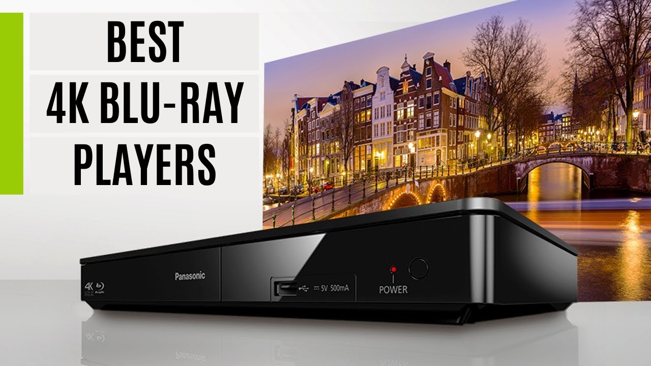 The Best 4K Blu-ray Player for 2023