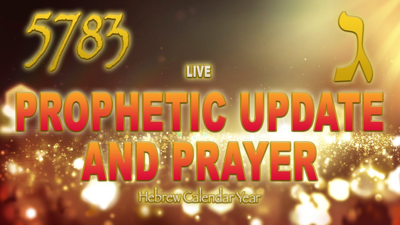 Jewish calendar 5783 - Prophetic Update - LIVE - YouTube