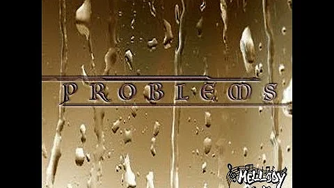 Mellody Mike " PROBLEMS " - WYLD LYFE