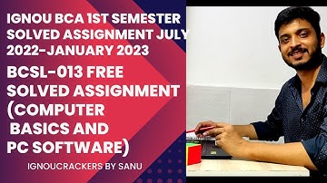 BCSL-013 Solved Assignment July 2022-January 2023 |IGNOU BCA 1st Semester Solved Assignment July2022