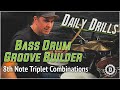 TRIPLET BASS DRUM GROOVE BUILDER (DAILY DRILLS #2) DRUM LESSON //DRUM DISCIPLINE ACADEMY