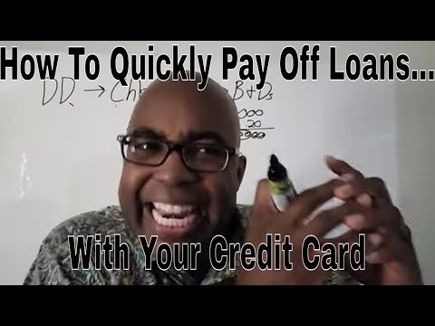 How To Pay Off Loans Quickly With Credit Cards Through Velocity Banking