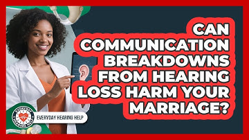 Can Communication Breakdowns From Hearing Loss Harm Your Marriage? - Everyday Hearing Help