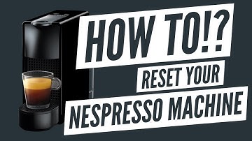 HOW TO | Reset Your Nespresso Essenza Coffee Machine Back To Factory Settings
