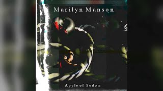 Marilyn Manson - Apple of Sodom