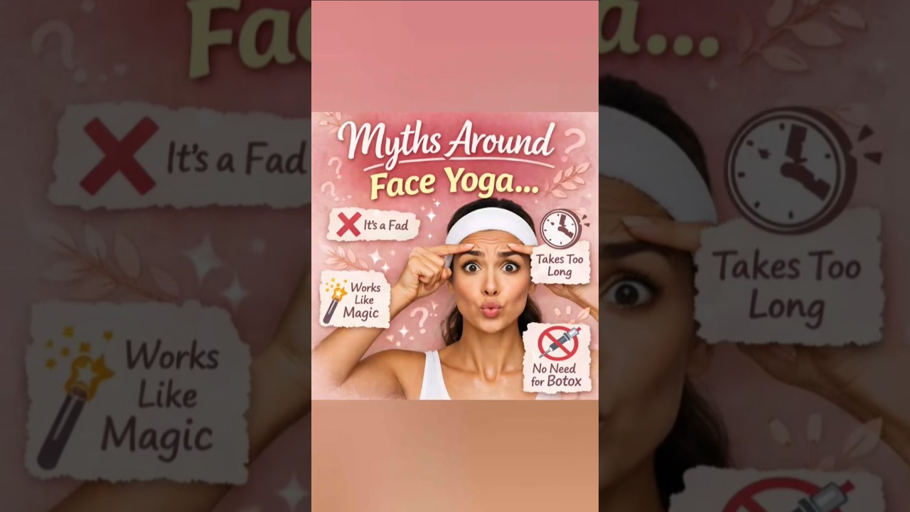 Myths around face yoga