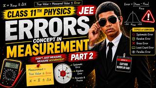 Errors in Measurement Part 2 for Class 11th JEE Physics | Explained by Captain B Benoflin Sam