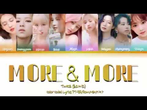 TWICE(트와이스) More & More (Color Coded Lyrics Eng/Rom/Han/가사)