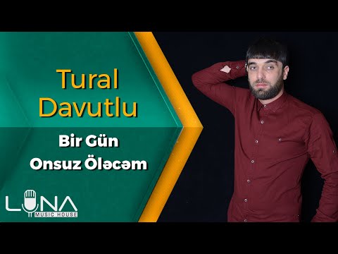 Tural Davutlu - Bir Gün Öləcəm / 2019 | Azeri Music [OFFICIAL]