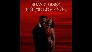 Thomaslyy - SHAY NISKA X LET ME LOVE U