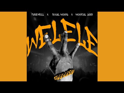 Fake'Well Royal Musiq, Musical Jazz - Welele (Official Audio)