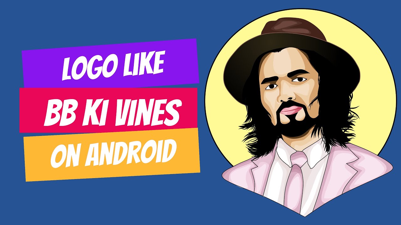How to make logo like BB Ki Vines on Android Vector Editing Tutorial bbkivines YouTube